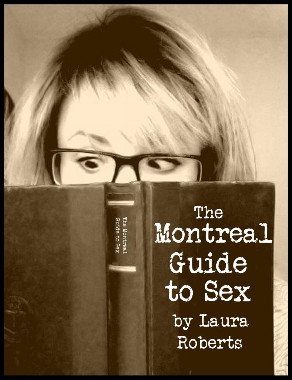 Big bigCover of The Montreal Guide to Sex