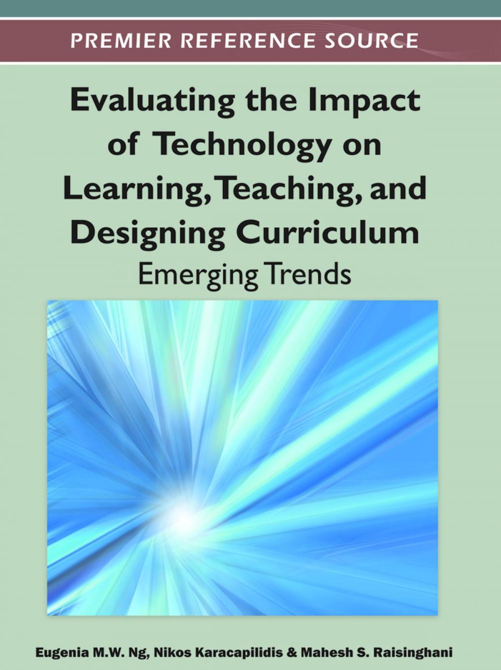 Big bigCover of Evaluating the Impact of Technology on Learning, Teaching, and Designing Curriculum