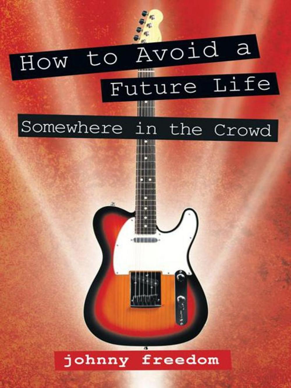 Big bigCover of How to Avoid a Future Life / Somewhere in the Crowd