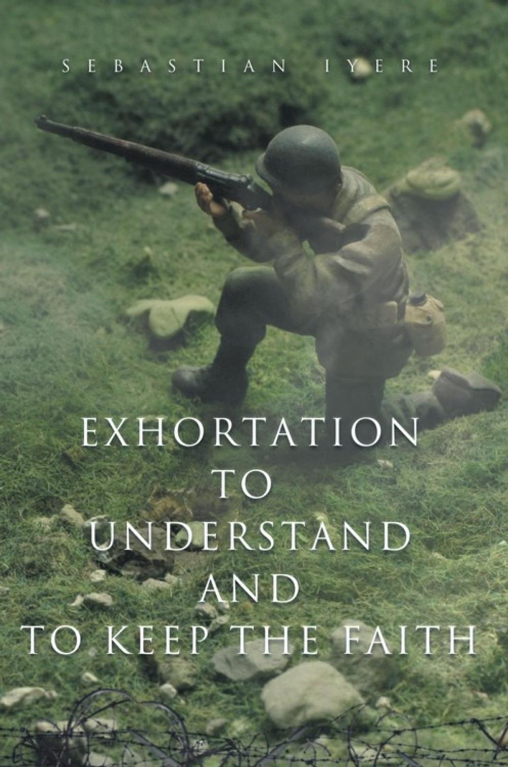 Big bigCover of Exhortation to Understand and to Keep the Faith