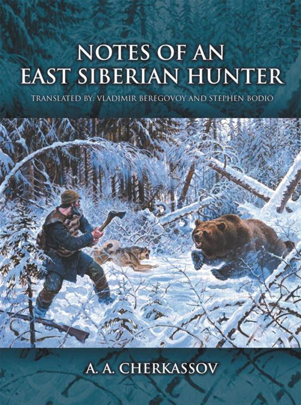 Big bigCover of Notes of an East Siberian Hunter