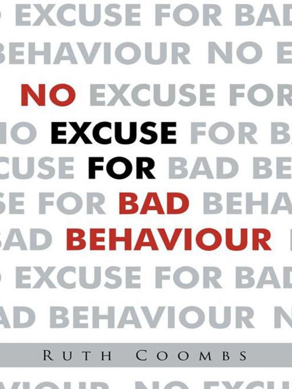 Big bigCover of No Excuse for Bad Behaviour