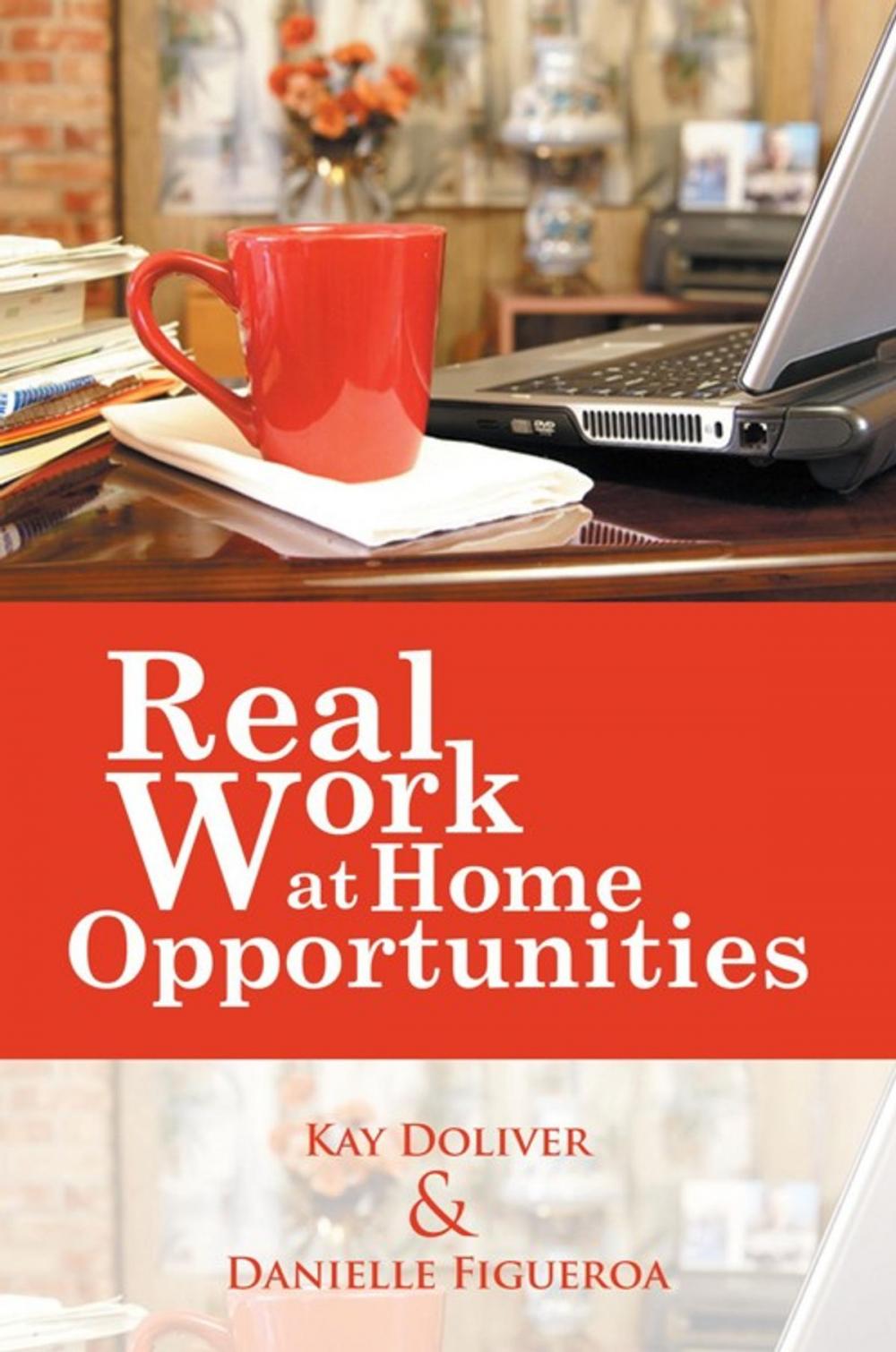 Big bigCover of Real Work at Home Opportunities