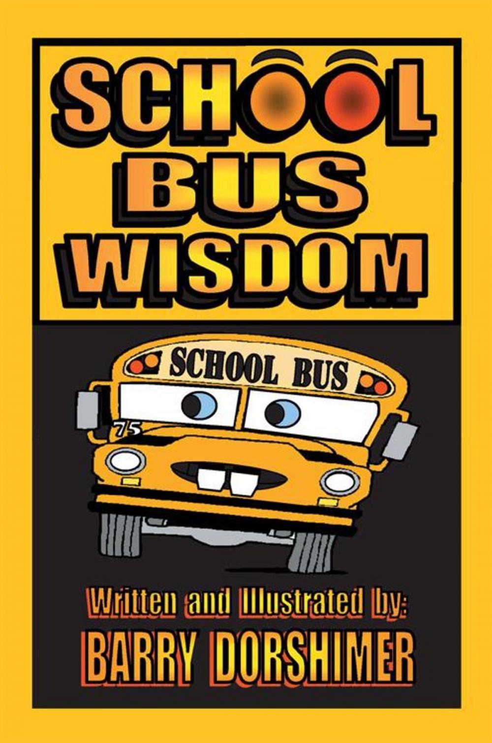 Big bigCover of School Bus Wisdom