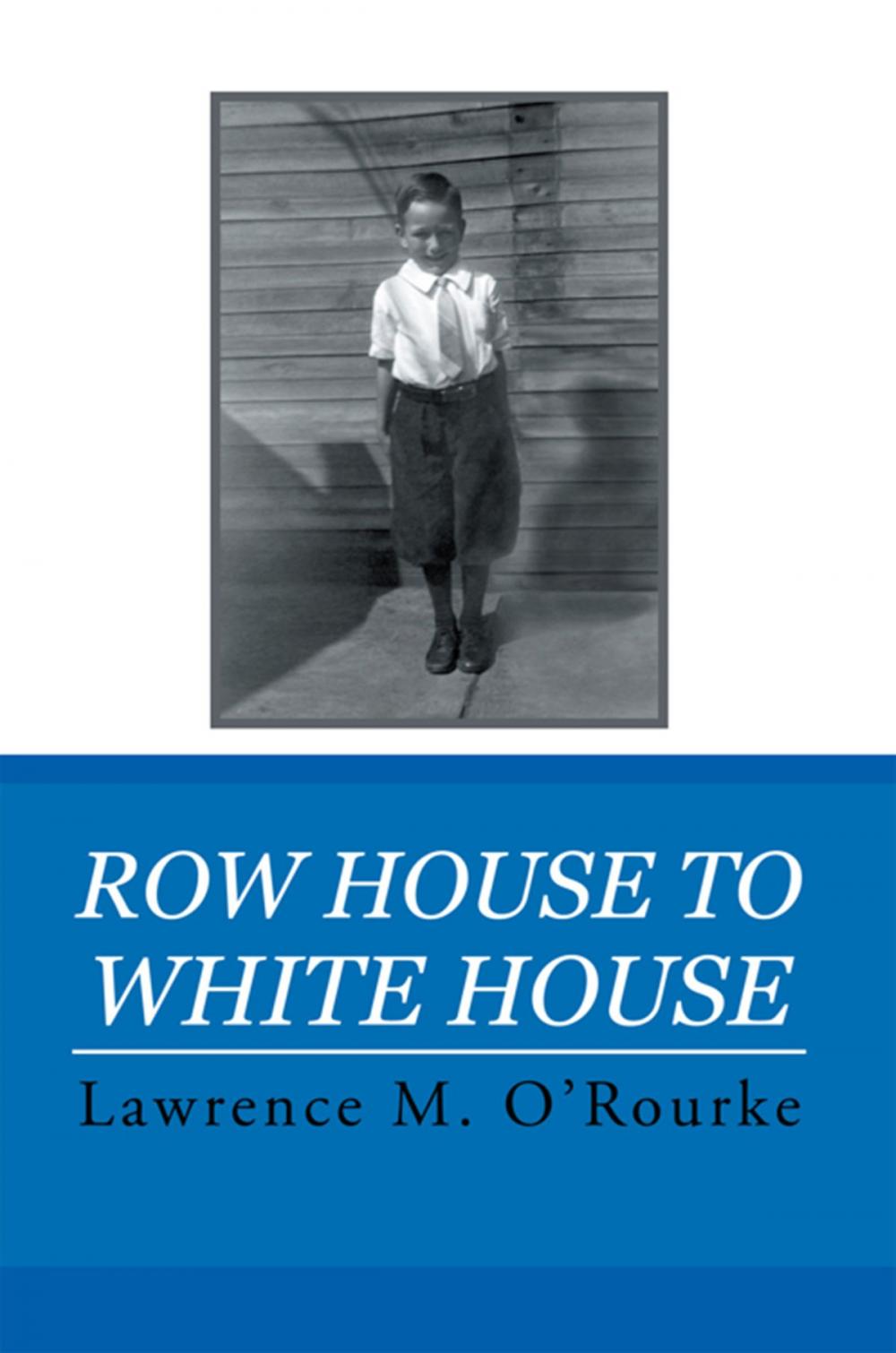 Big bigCover of Row House to White House