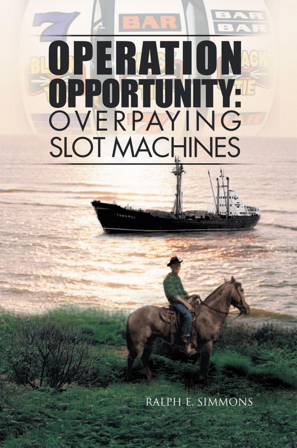 Big bigCover of Operation Opportunity: Overpaying Slot Machines