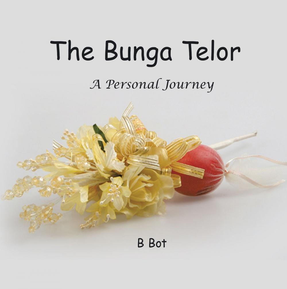 Big bigCover of The Bunga Telur....A Personal Journey