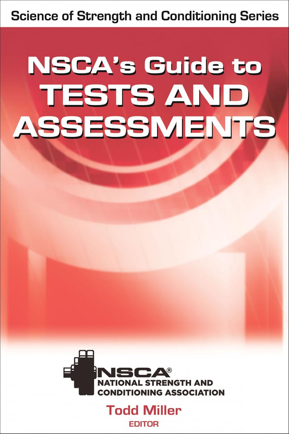 Big bigCover of NSCA's Guide to Tests and Assessments