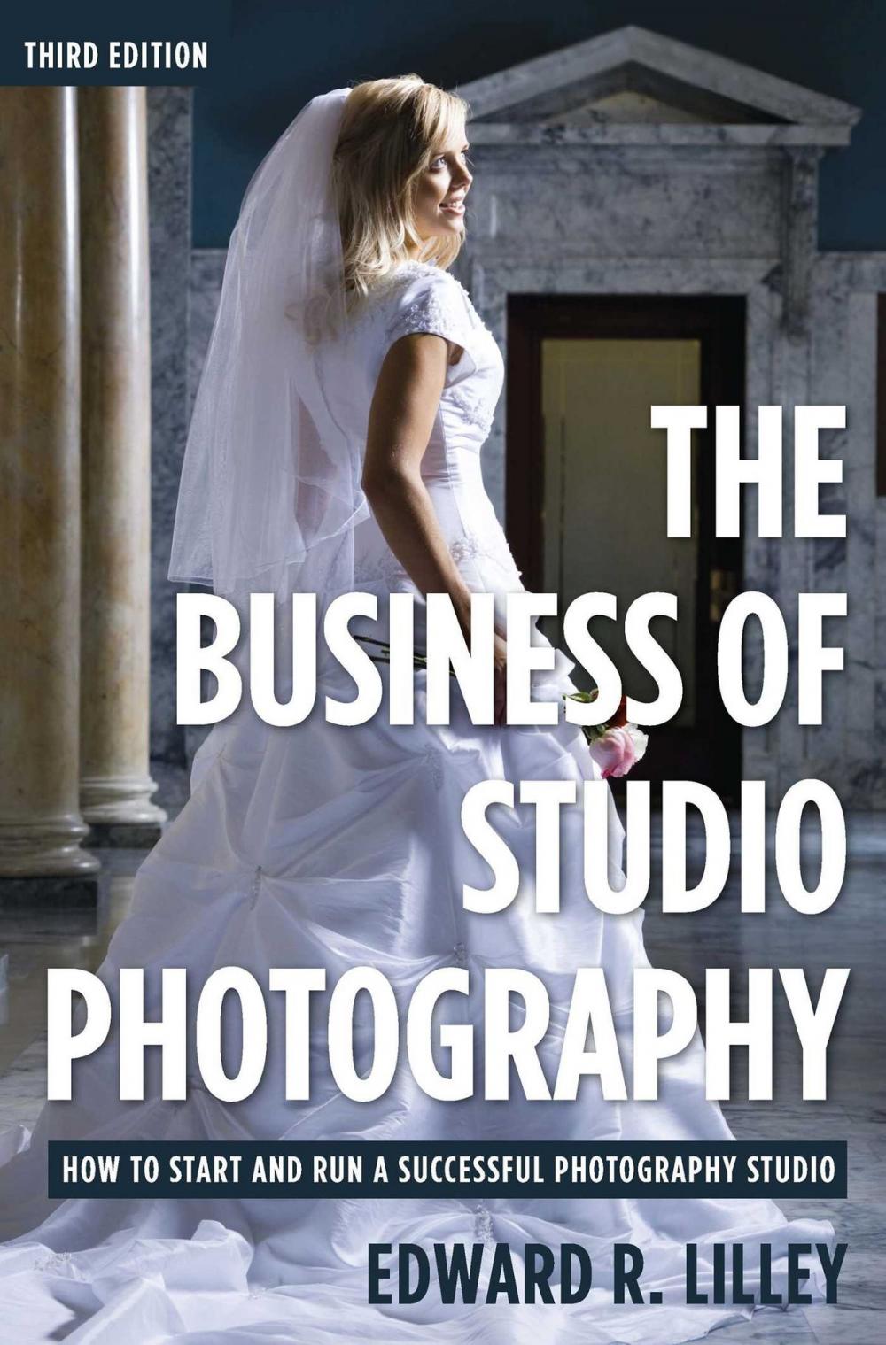 Big bigCover of The Business of Studio Photography