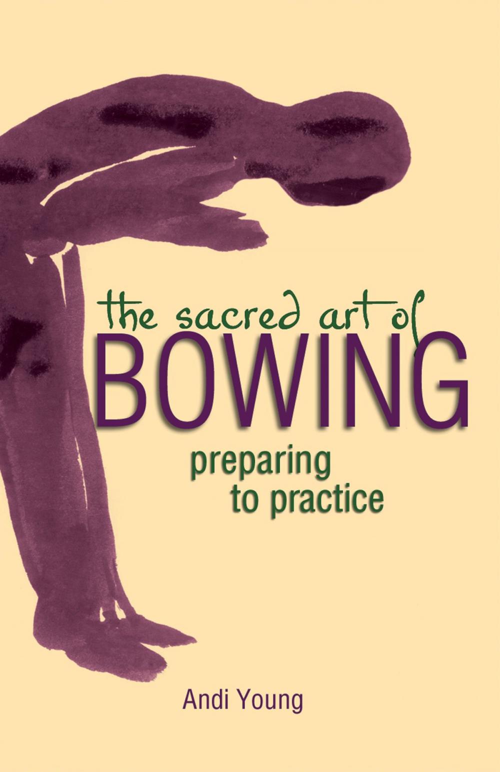 Big bigCover of The Sacred Art of Bowing