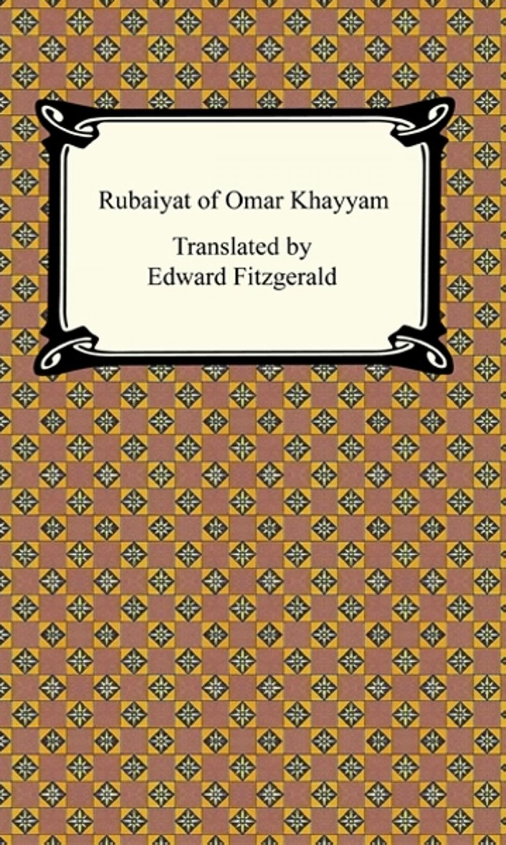 Big bigCover of The Rubaiyat of Omar Khayyam