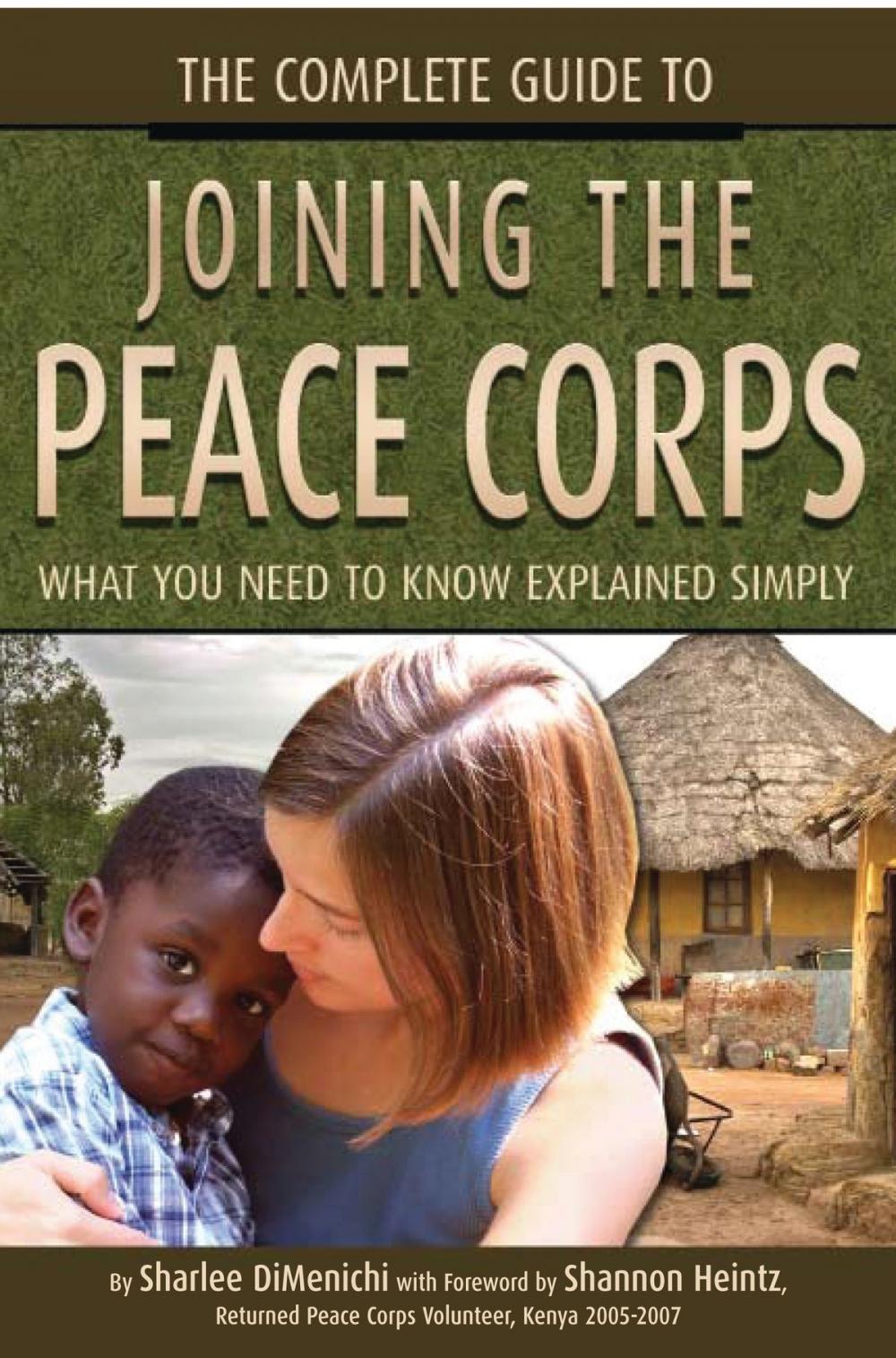 Big bigCover of The Complete Guide to Joining the Peace Corps