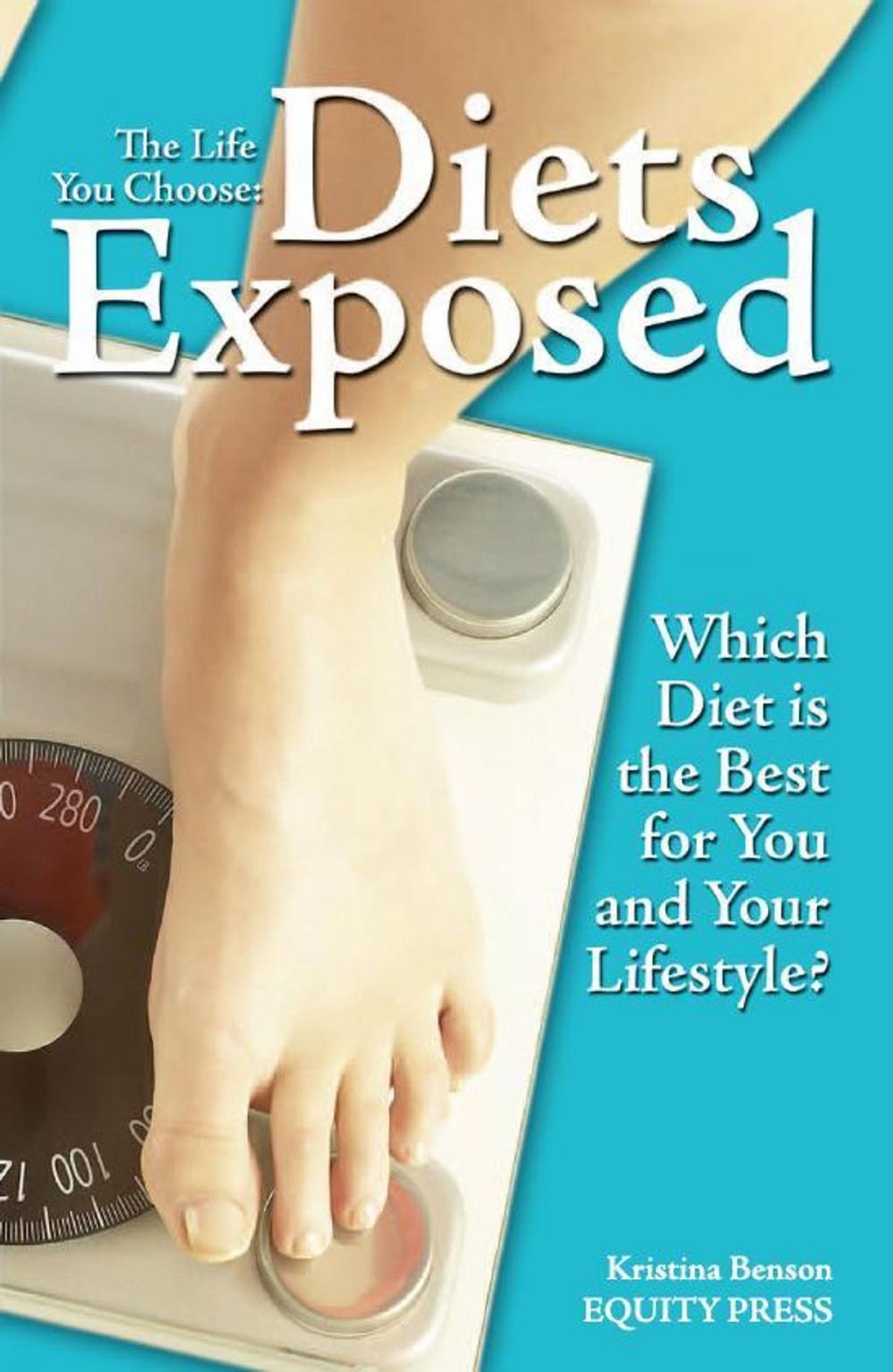 Big bigCover of The Life You Choose: Diets Exposed