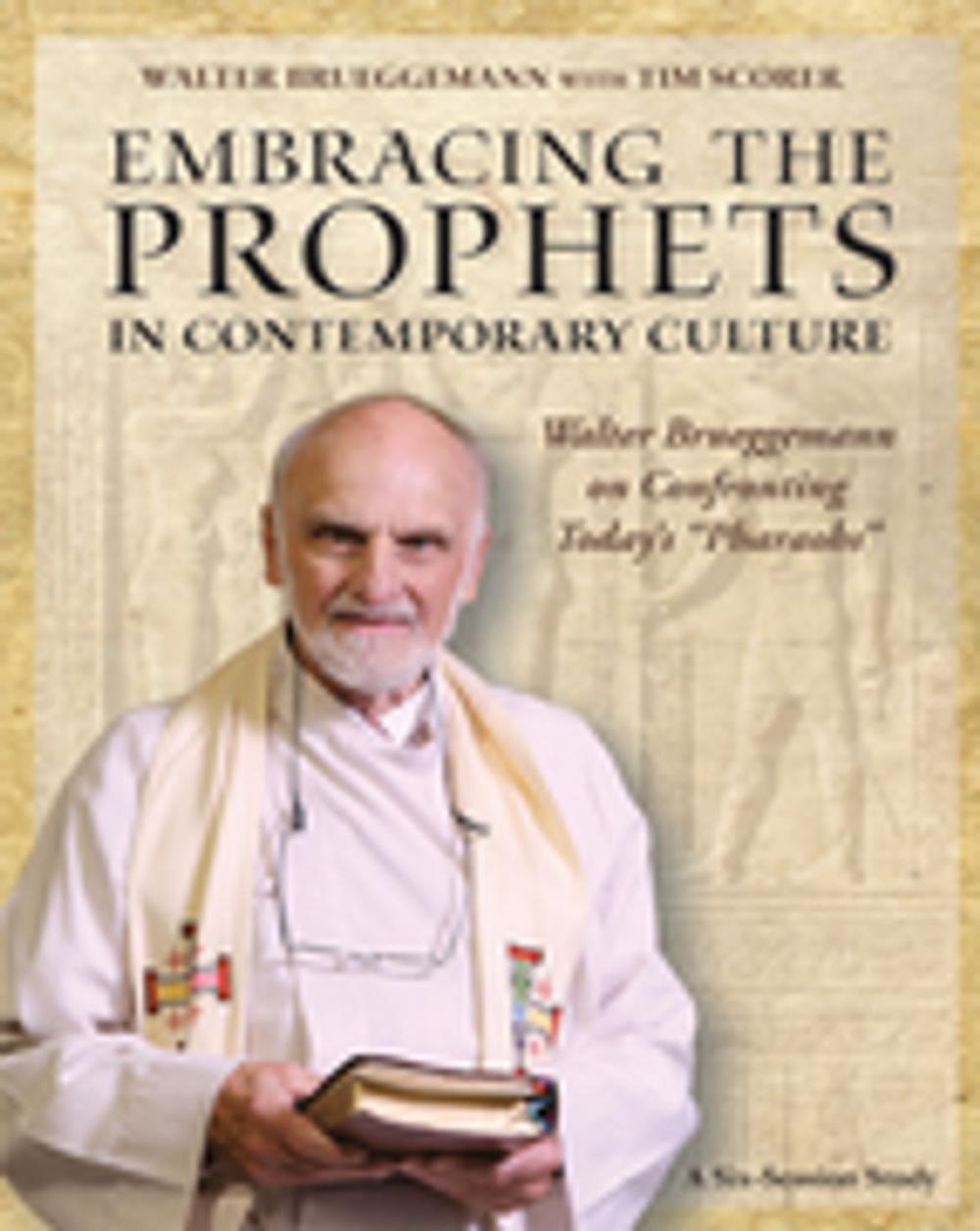 Big bigCover of Embracing the Prophets in Contemporary Culture