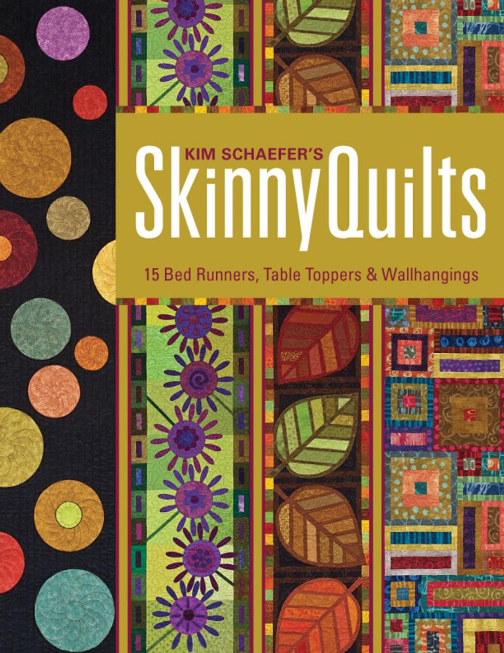 Big bigCover of Kim Schaefer's Skinny Quilts