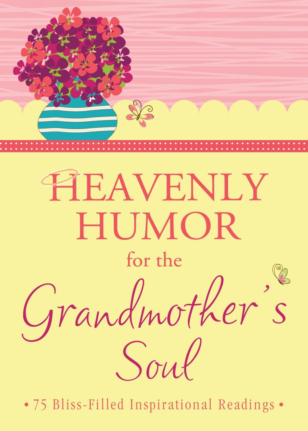 Big bigCover of Heavenly Humor for the Grandmother's Soul