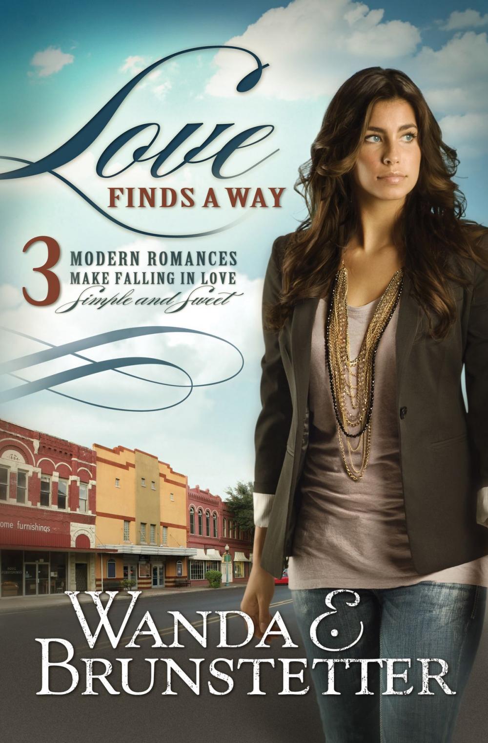 Big bigCover of Love Finds a Way: 3 Modern Romances Make Falling in Love Simple and Sweet