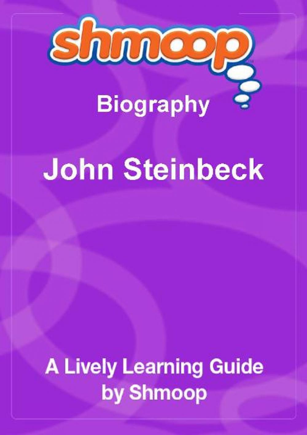 Big bigCover of Shmoop Biography Guide: John Steinbeck