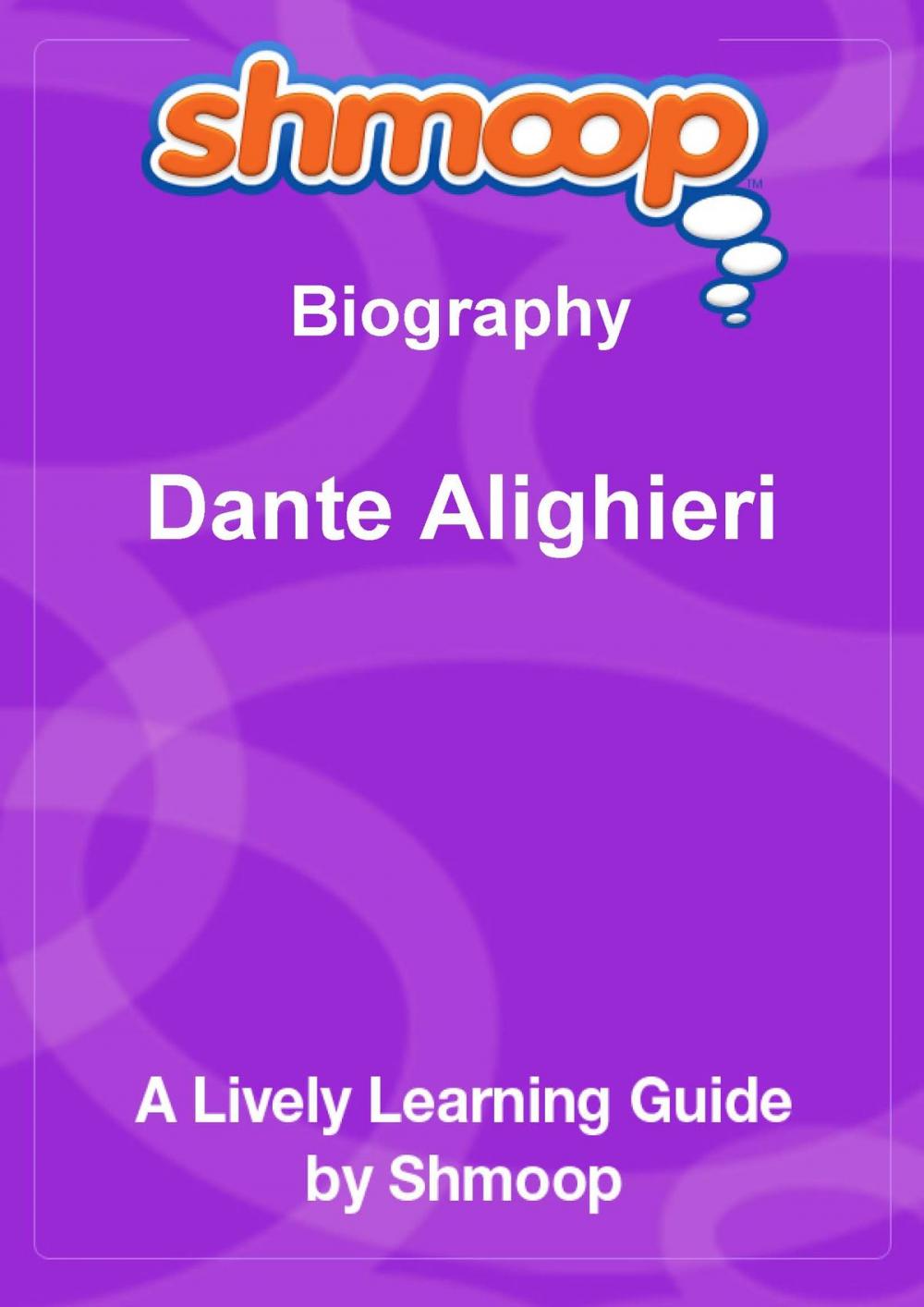 Big bigCover of Shmoop Biography Guide: Dante Alighieri