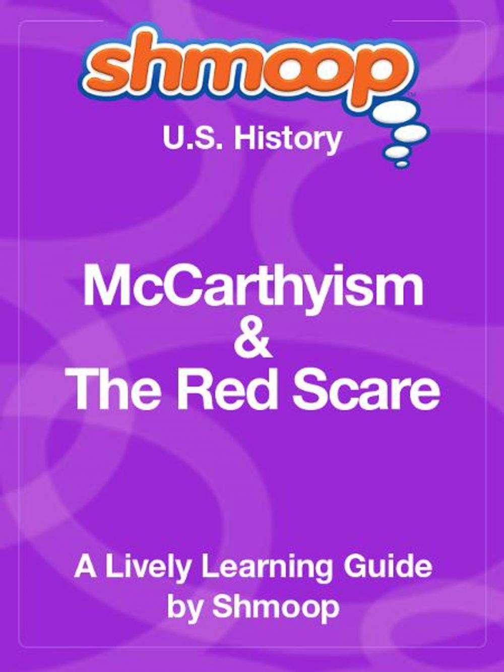 Big bigCover of Shmoop US History Guide: McCarthyism & Red Scare