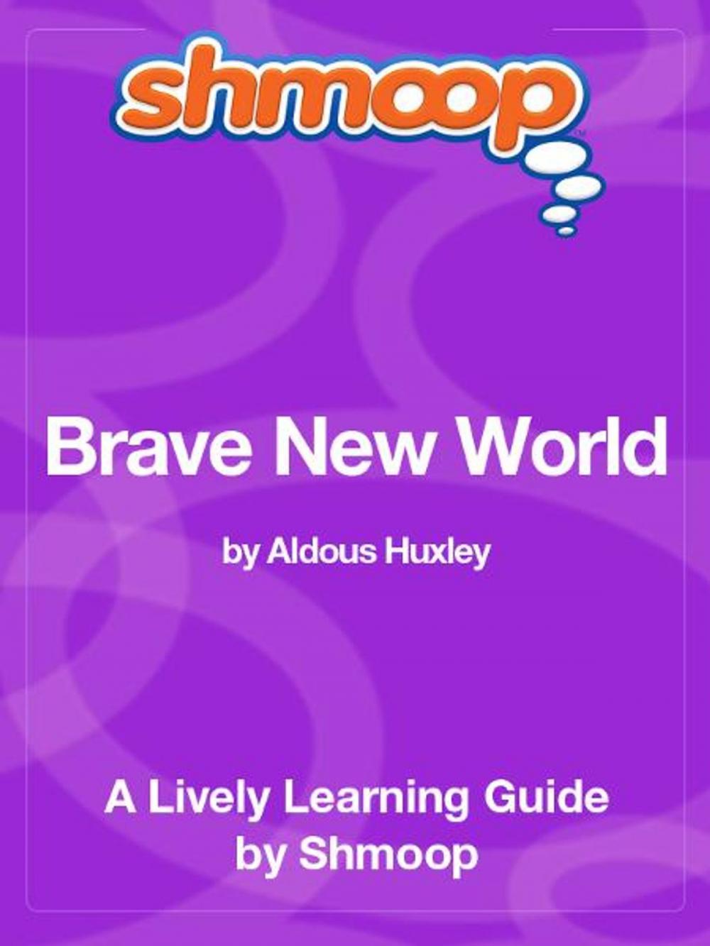 Big bigCover of Shmoop Literature Guide: Brave New World