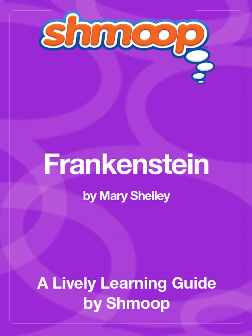 Big bigCover of Shmoop Literature Guide: Frankenstein