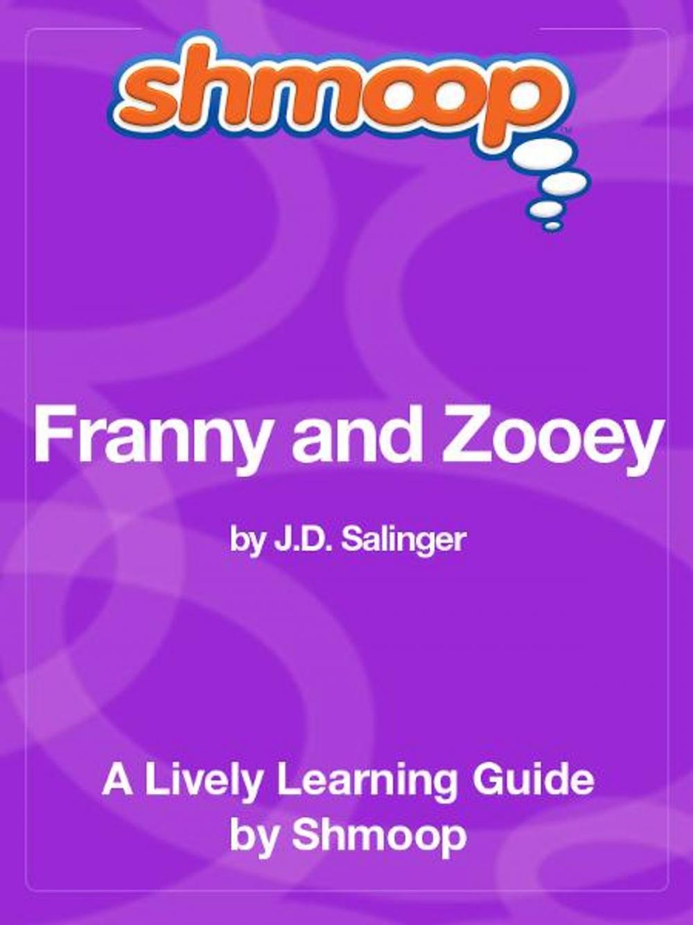 Big bigCover of Shmoop Literature Guide: Franny and Zooey
