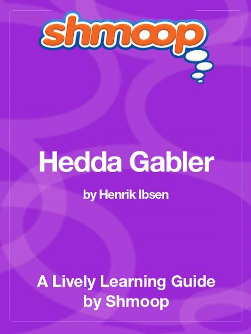 Big bigCover of Shmoop Literature Guide: Hedda Gabler