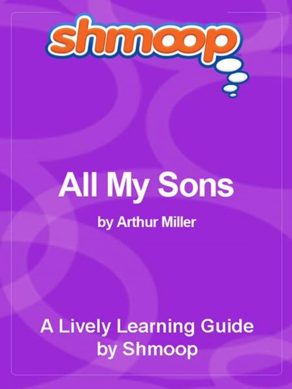 Big bigCover of Shmoop Literature Guide: All My Sons