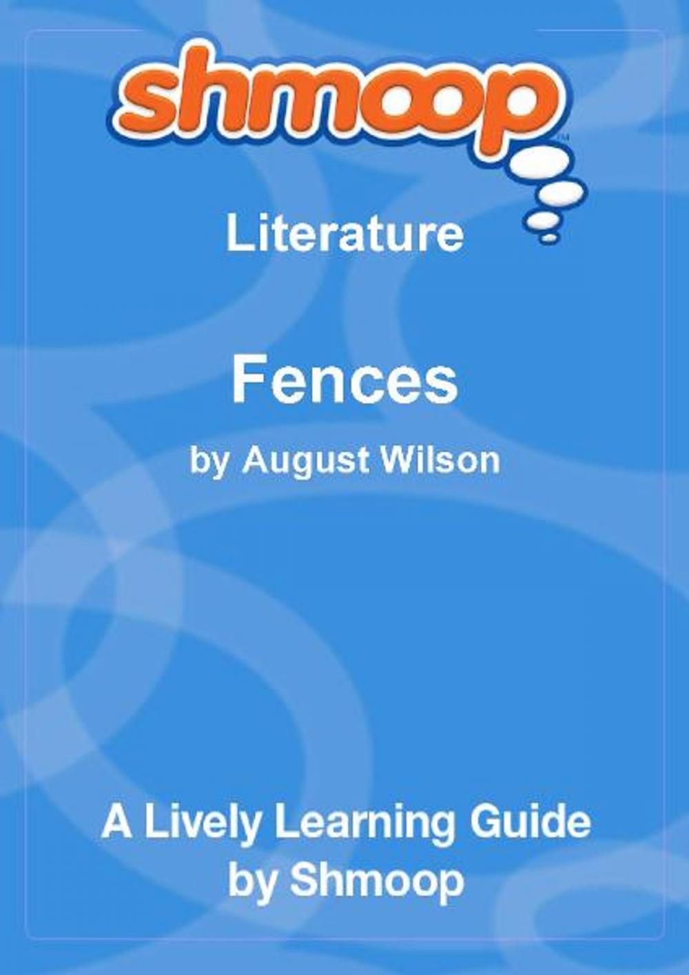 Big bigCover of Shmoop Literature Guide: Fences