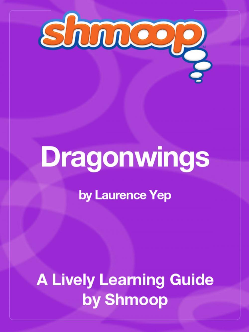 Big bigCover of Shmoop Literature Guide: Dragonwings