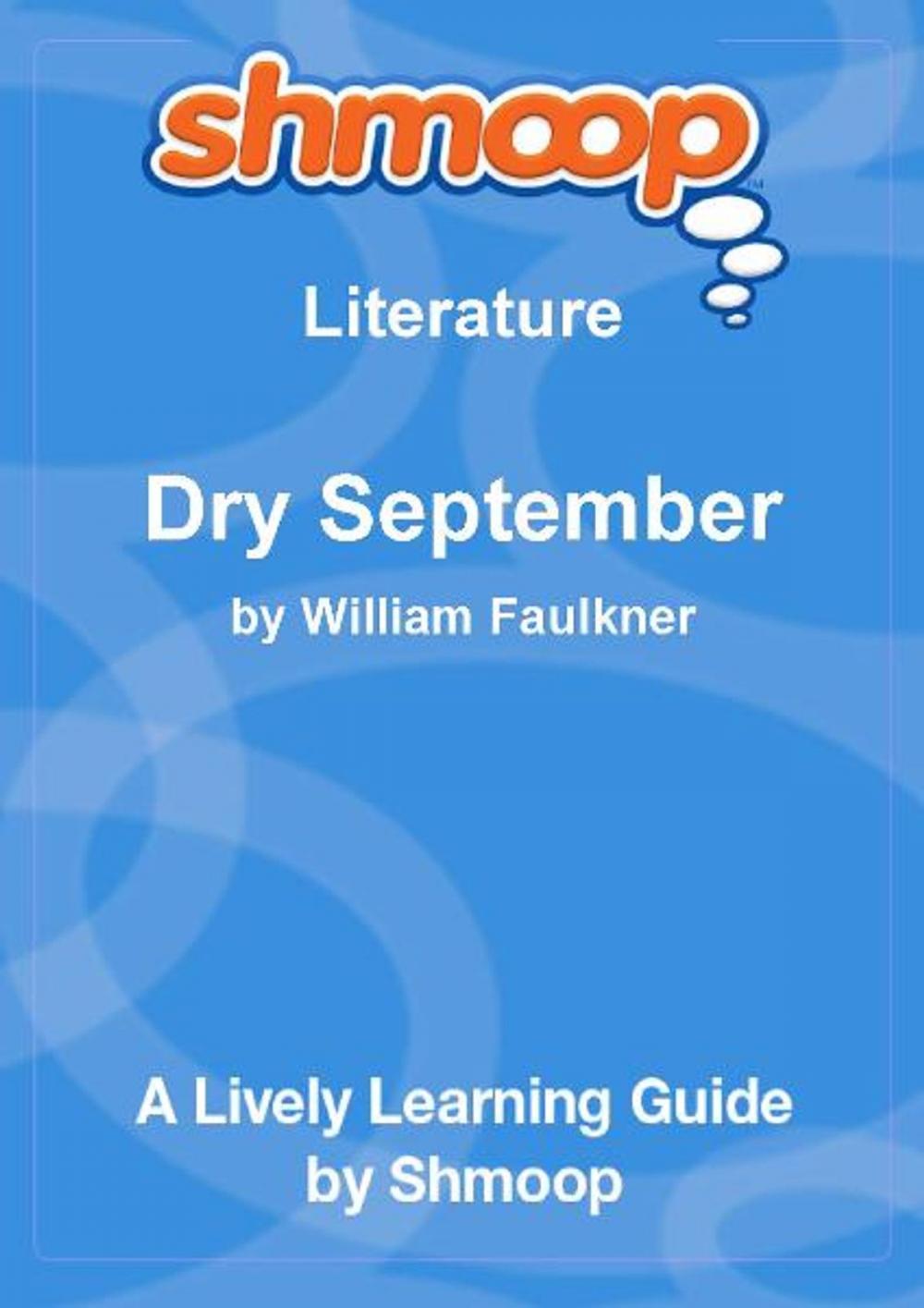 Big bigCover of Shmoop Literature Guide: Dry September