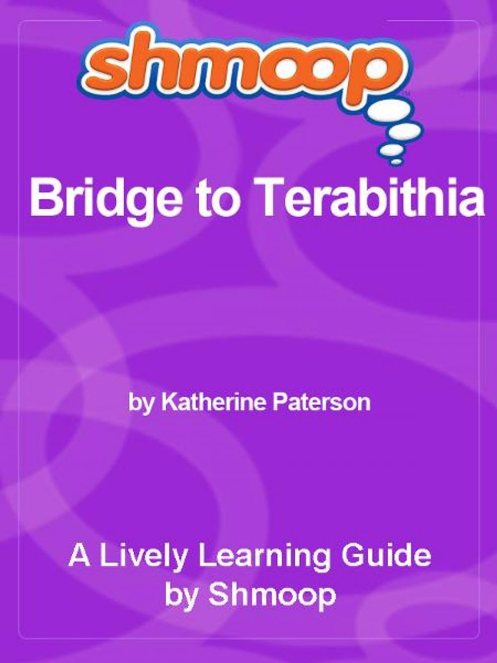 Big bigCover of Shmoop Literature Guide: Bridge to Terabithia