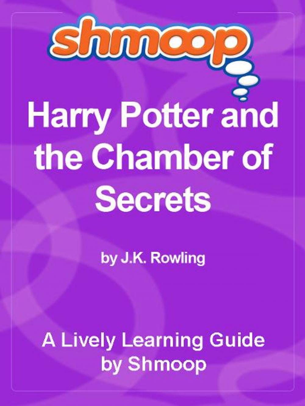 Big bigCover of Shmoop Bestsellers Guide: Harry Potter and the Chamber of Secrets