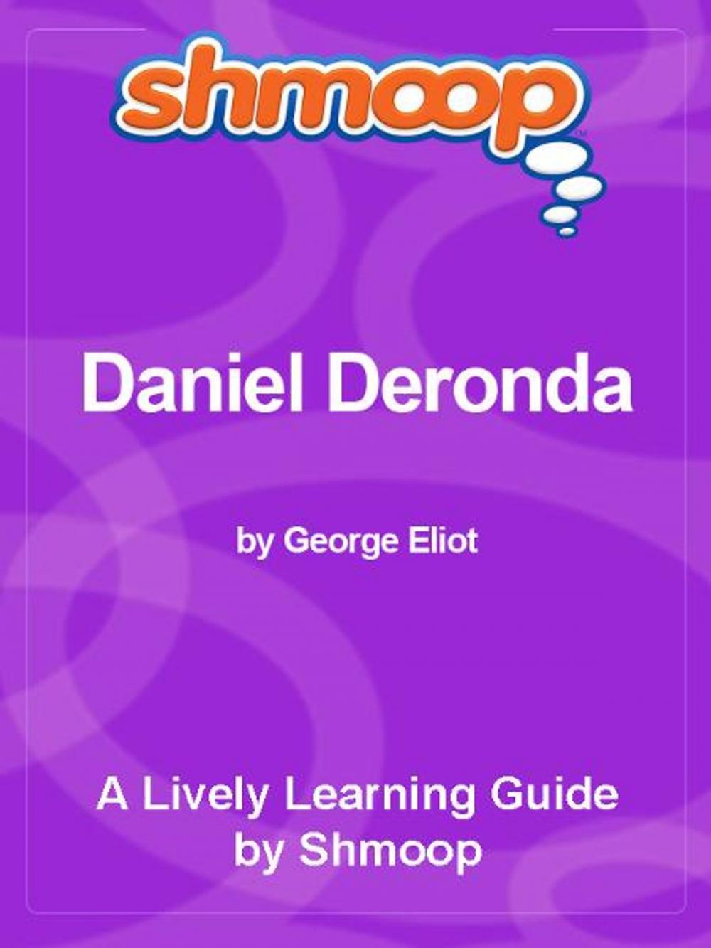 Big bigCover of Shmoop Literature Guide: Daniel Deronda