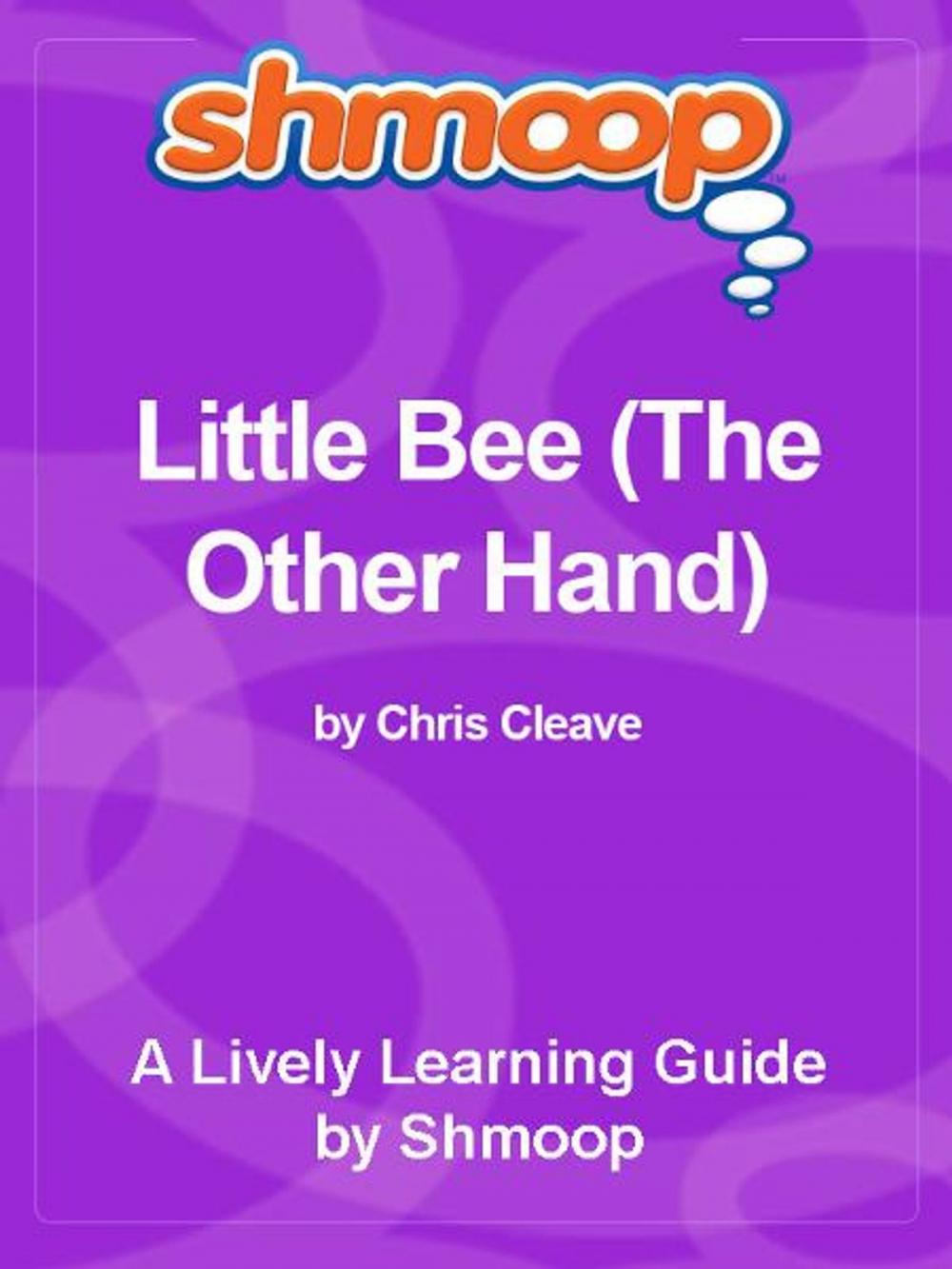 Big bigCover of Shmoop Bestsellers Guide: Little Bee (The Other Hand)