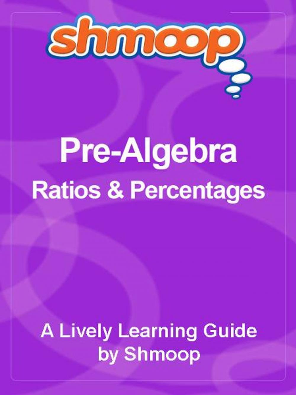 Big bigCover of Shmoop Pre-Algebra Guide: Basic Statistics & Probability