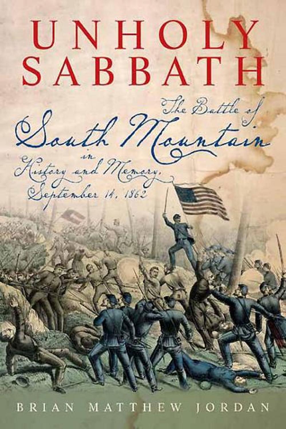 Big bigCover of Unholy Sabbath: The Battle of South Mountain in History and Memory, September 14, 1862