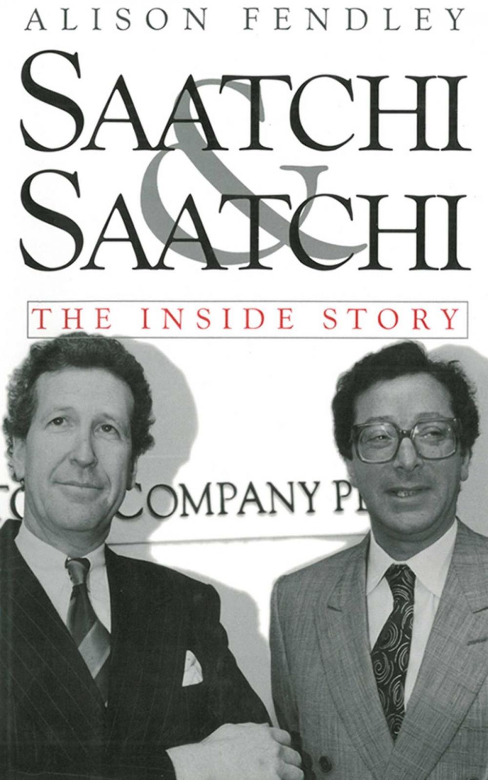 Big bigCover of Saatchi & Saatchi: The Inside Story