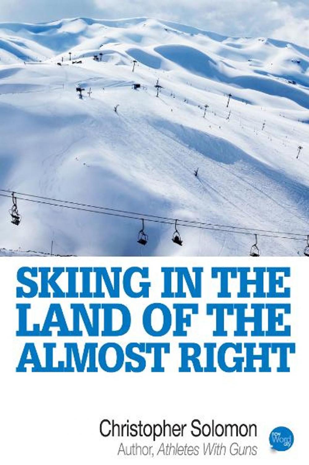 Big bigCover of Skiing In The Land Of The Almost Right