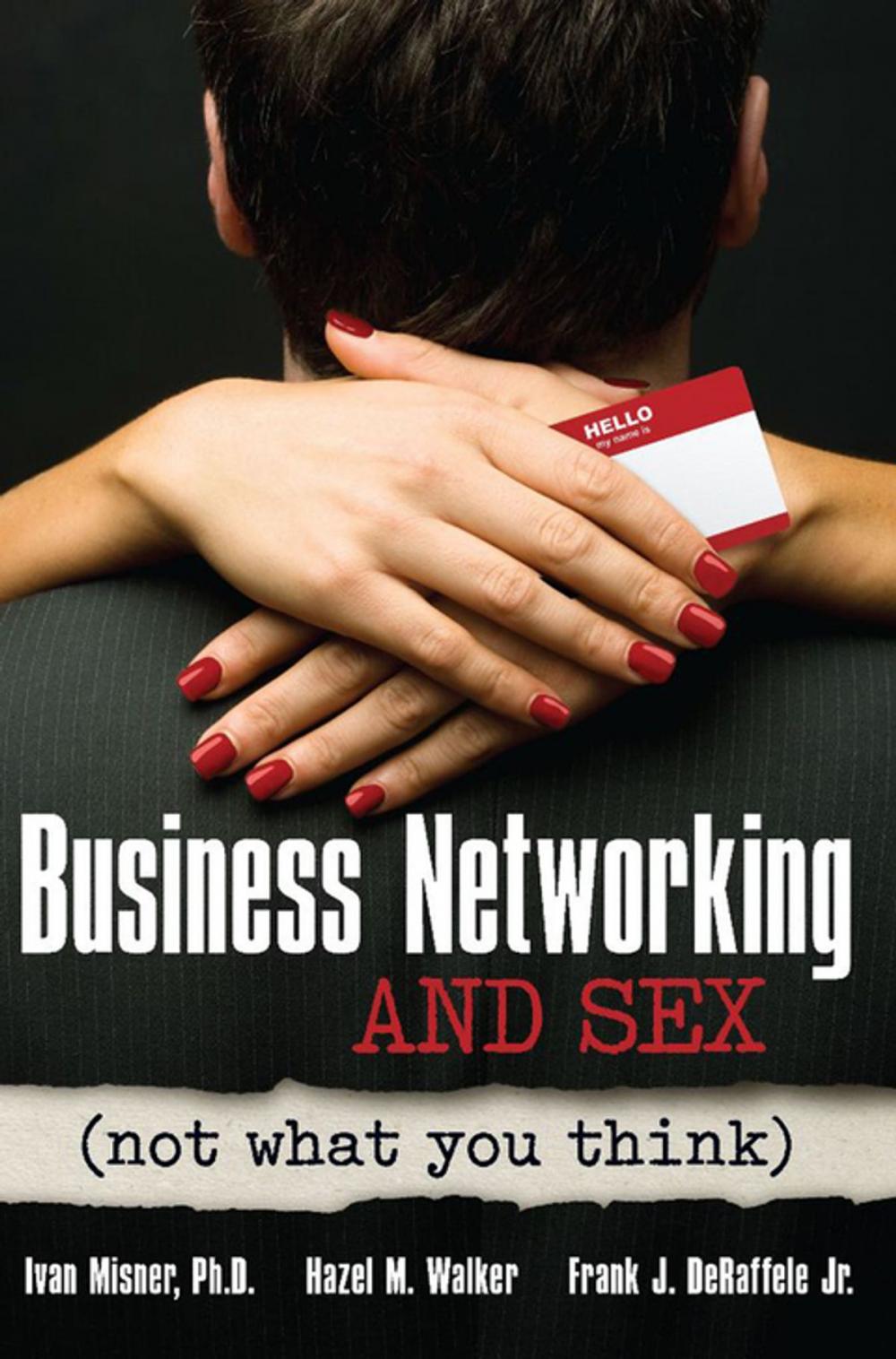 Big bigCover of Business Networking and Sex