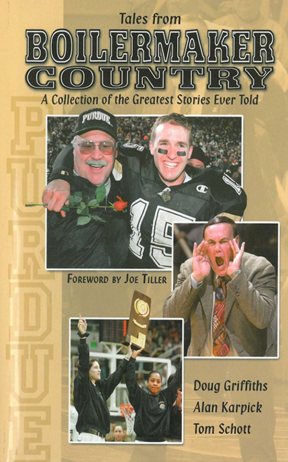 Big bigCover of Tales From Boilermaker Country: A Collection of the Greatest Stories Ever Told