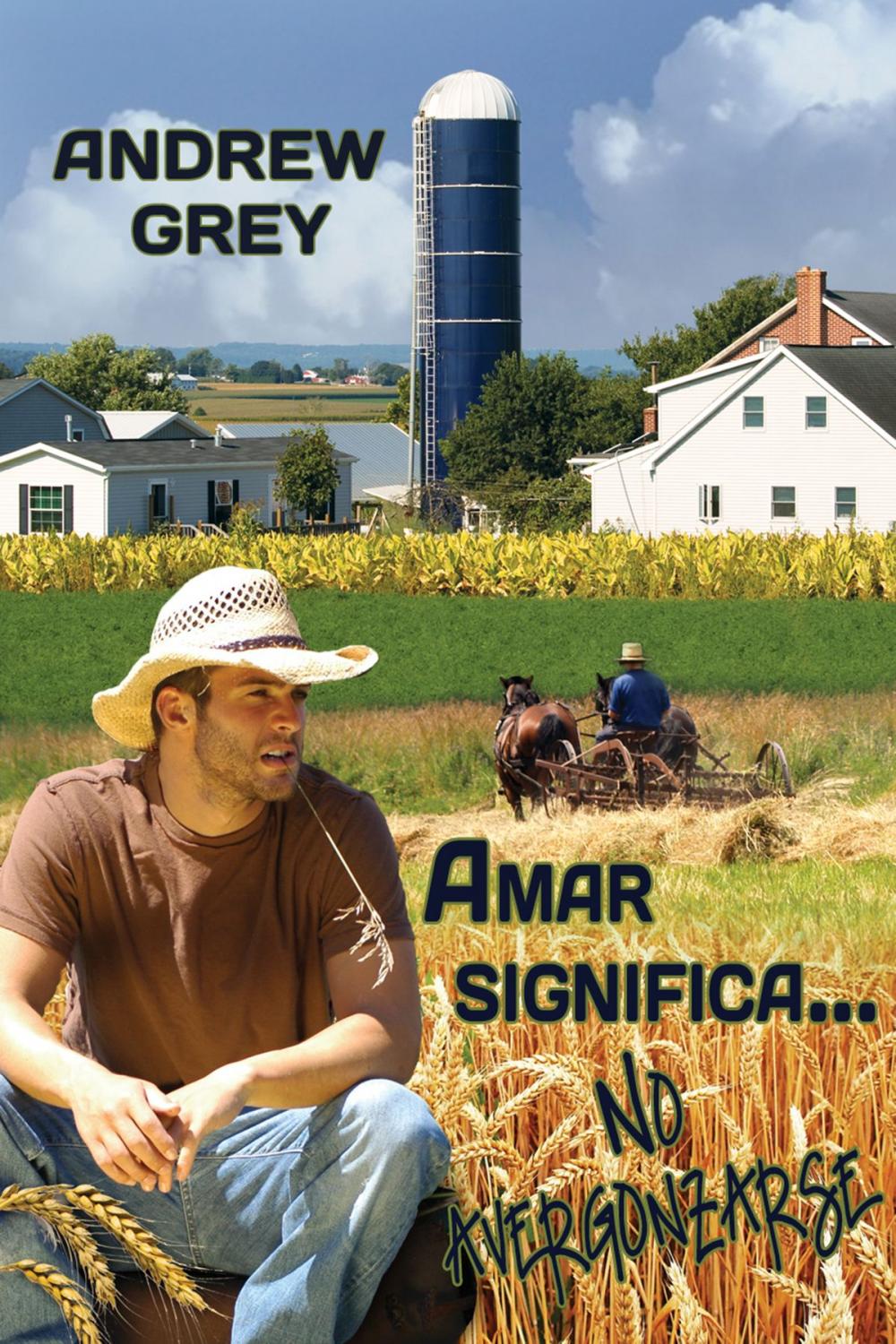 Big bigCover of Amar significa… No avergonzarse