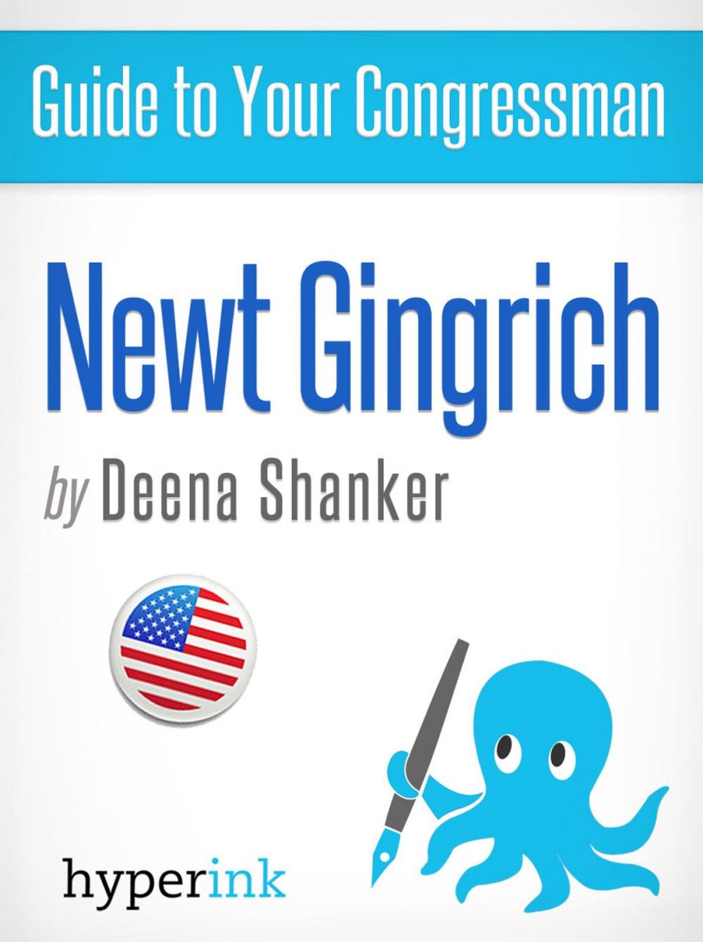 Big bigCover of Guide to Your Congressman: Newt Gingrich