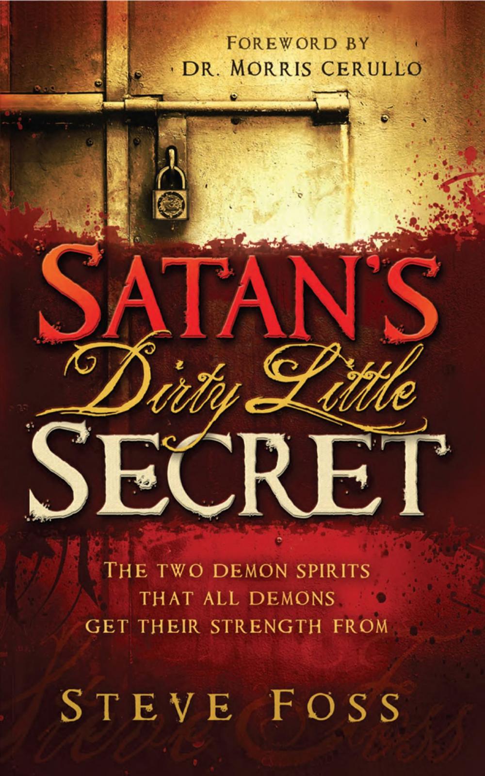 Big bigCover of Satan's Dirty Little Secret