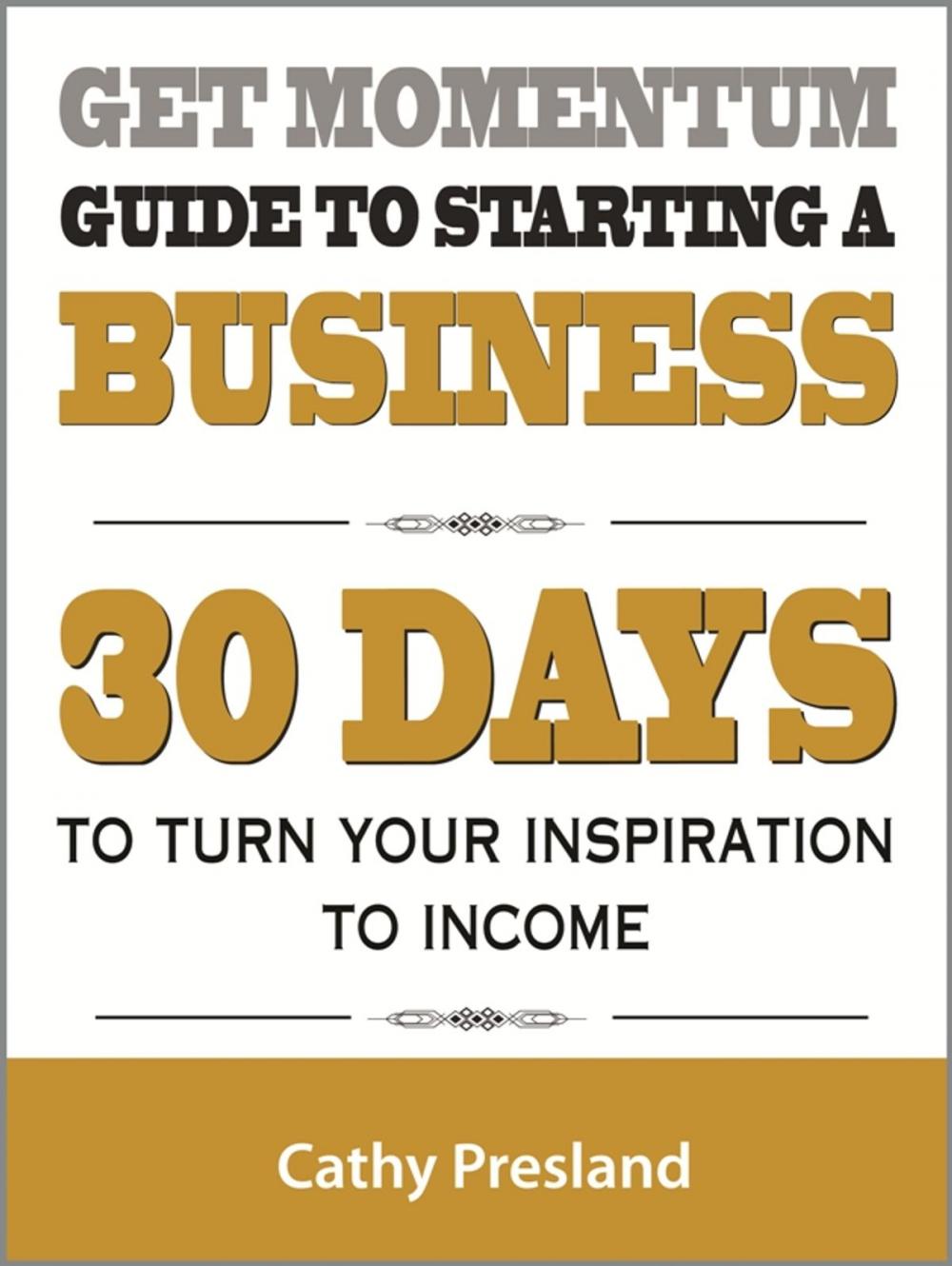 Big bigCover of Get Momentum Guide To Starting A Business