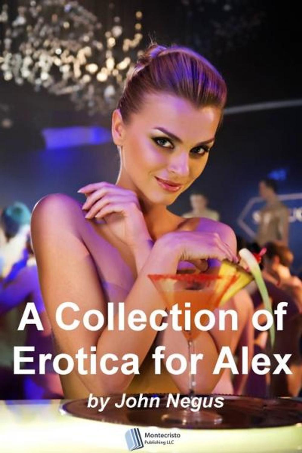 Big bigCover of A Collection of Erotica for Alex