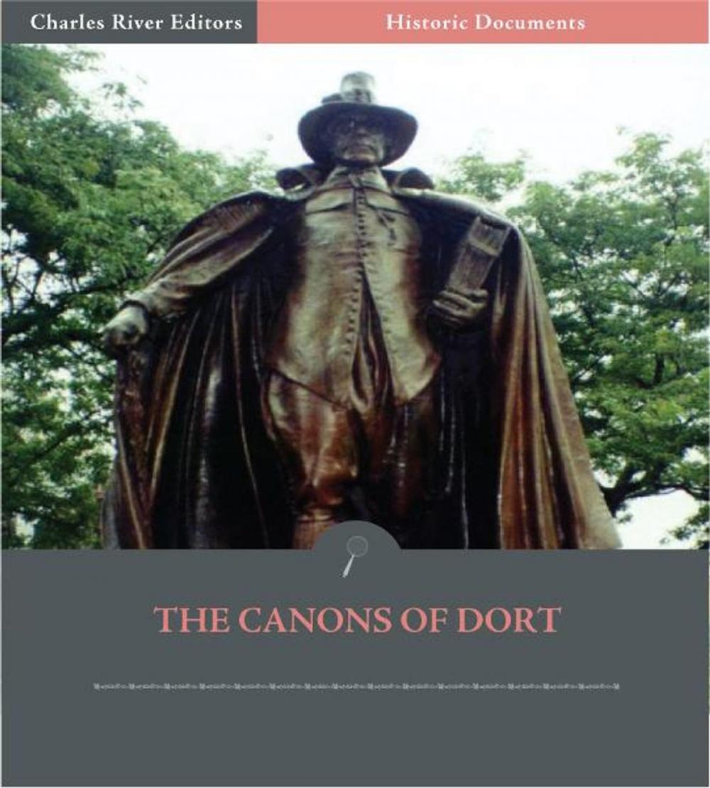 Big bigCover of The Canons of Dort: The Decision of the Synod of Dordt on the Five Main Points of Doctrine in Dispute in the Netherlands
