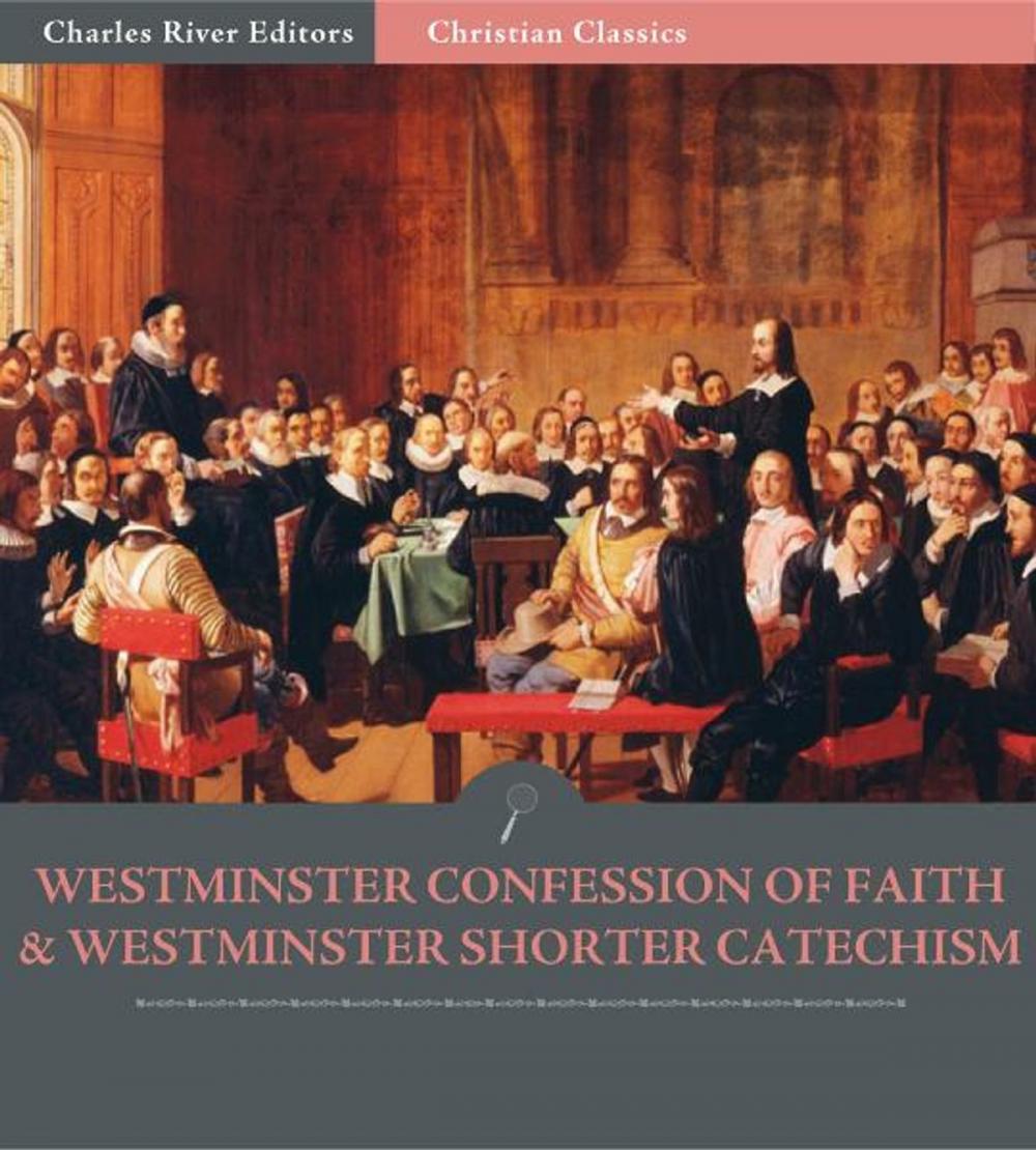 Big bigCover of The Westminster Confession of Faith and Westminster Shorter Catechism