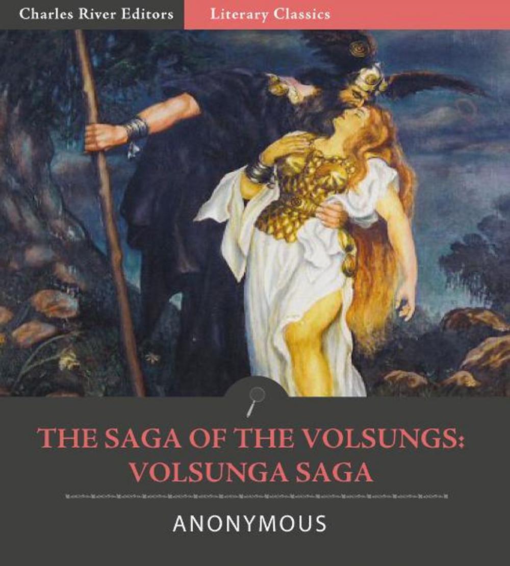 Big bigCover of The Saga of the Volsungs: Volsunga Saga (Illustrated Edition)